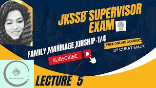 LECTURE 5  MARRIAGE FAMILYKINSHIPSUPERVISOR EXAM JKSSB [upl. by Kellyn95]