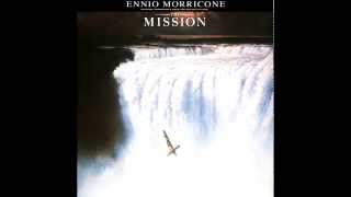 Ennio Morricone  The Mission Soundtrack Suite [upl. by Aramaj]