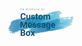 C WinForm UI  Custom Message Box Part 1 [upl. by Ocirne]