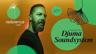 DJUMA SOUNDSYSTEM  Redolence Radio 078 [upl. by Viveca]