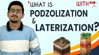 Specific Soil Forming Process  Podzolization amp Laterization [upl. by Irbua]