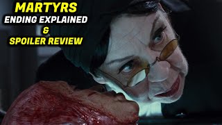 MARTYRS ENDING EXPLAINED amp SPOILER REVIEW  An Exploration Of Pain Endurance amp Suffering [upl. by Mathews]