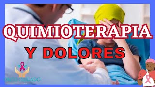 QUIMIOTERAPIA Y DOLORES [upl. by Lirba]