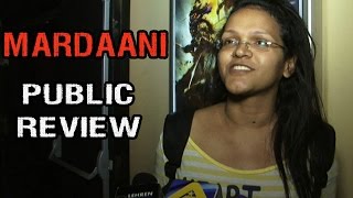 Mardaani PUBLIC REVIEW [upl. by Nayab699]