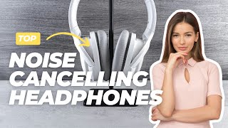 TOP NOISE CANCELLING HEADPHONES FOR TRAVEL ESSENTIAL PICKS [upl. by Nodnnarb199]