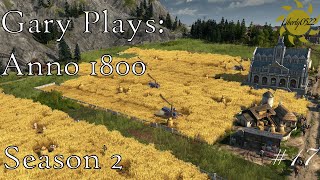 Farmer Pete Has a New Toy Anno 1800 Season 2 Part 1 [upl. by Hobart]