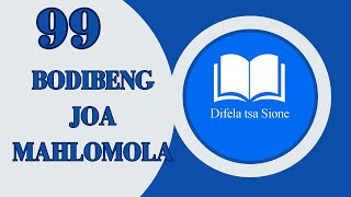 BODIBENG JOA MAHLOMOLA  DIFELA TSA SIONE 99  SOTHO HYMNS OF FAITH [upl. by Ilaire]