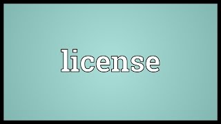 License Meaning [upl. by Iaras]