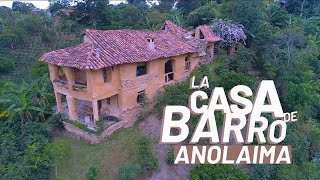 🏡La Casa de barro que fue construida en Anolaima🏡 [upl. by Aeel322]