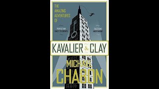 The Amazing Adventures of Kavalier and Clay  by Michael Chabon [upl. by Jit]