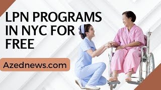 Best LPN Programs In NYC For Free [upl. by Iharas]