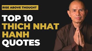 Top 10 Thich Nhat Hanh Quotes on life [upl. by Oiramat]