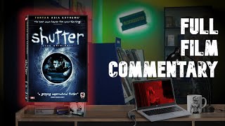 Shutter 2004  Full Film Commentary [upl. by Sparrow746]