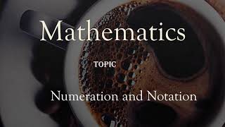 Numeration and Notation [upl. by Gilberto75]