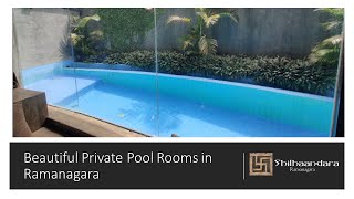 Best Private Swimming Pool hotel room near Bangalore  Shilhaandara Resort Saumitre pool room tour [upl. by Edgardo]