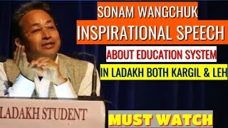 Sonam wangchuk Inspirational speech About Education system In Ladakh [upl. by Burrow210]