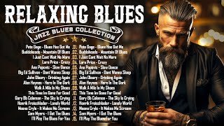 Relaxing Whiskey Blues Music 💎 Slow Blues amp Rock Ballads amp The Best of Emotional Blues [upl. by Daffodil78]