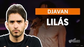 Lilás  Djavan aula de violão simplificada [upl. by Iror28]