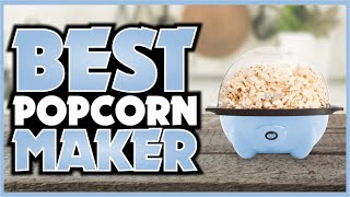 Best Popcorn Makers  Top 5 Best Popcorn Makers in 2024 [upl. by Nalehp]