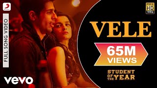 Vele Full Video  SOTYSidharth MalhotraVarun DhawanVishal DadlaniShekhar Ravjiani [upl. by Dorca]