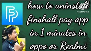 how to uninstall finshell pay app in oppo or Realmi viralironman [upl. by Eltsryk]