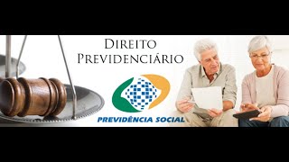 DIREITO PREVIDENCIÁRIO  Previdência Social [upl. by Bajaj]