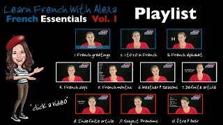 French Essentials vol 1 Playlist Video  Learn French With Alexa [upl. by Derek758]