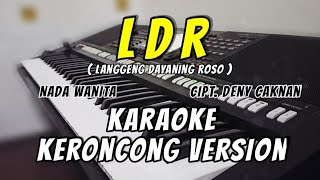 LDR Langgeng dayaning rasa  Karaoke Keroncong Version  Nada cewek [upl. by Ynoyrb]