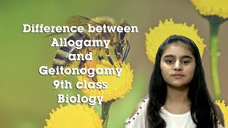 Difference between Allogamy and Geitonogamy 9th class Biology [upl. by Malka664]