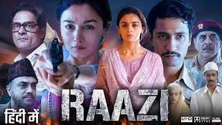 Raazi Full Movie  Alia Bhatt  Vicky Kaushal  Jaideep Ahlawat  Review And Facts [upl. by Geesey]