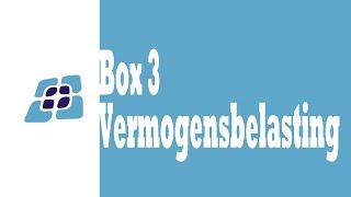 H7  Box 3 Vermogensbelasting [upl. by Desirae]