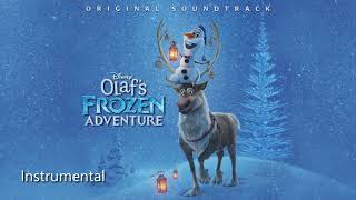 Olafs Frozen Adventure  That Time Of Year Official Instrumental HD [upl. by Muriel]