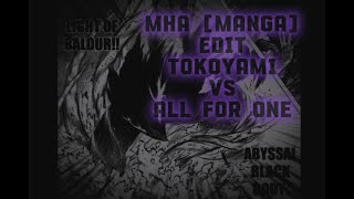 MHA MANGA EDIT TOKOYAMI VS ALL FOR ONE [upl. by Eimaral]