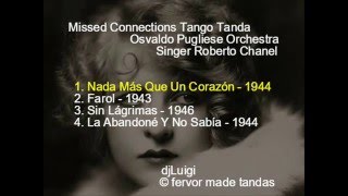 Missed Connections Tango Tanda  Osvaldo Pugliese Orchestra  Singer Roberto Chanel [upl. by Ahsas]