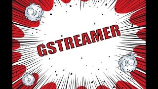 What is GStreamer and How to install GStreamer on Docker Container [upl. by Binah]