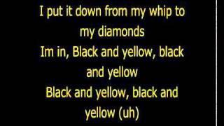 Wiz Khalifa  Black and Yellow Lyrics on Screen [upl. by Thompson]