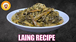 Spicy and Creamy Laing Recipe  Taro Leaves in Coconut Milk Recipe [upl. by Atinek]