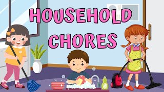 Household Chores  Vocabulary for Kids [upl. by Esylla]