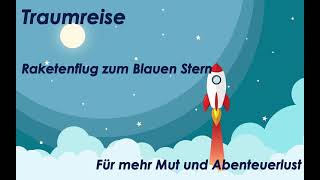 Traumreise für Kinder zum Einschlafen 🚀 Deine WeltraumRakete 🚀Fantasiereise ins Weltall [upl. by Arol]