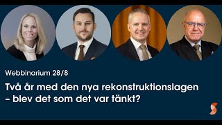 Två år med den nya rekonstruktionslagen – blev det som det var tänkt [upl. by Llennyl]