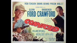 Convicted 1950 Film Noir Full Movie Starring Glenn Ford [upl. by Dnomsad]