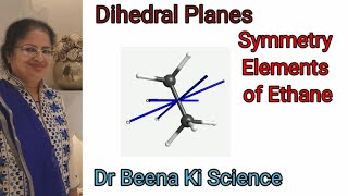 Dihedral Plane of Symmetry Symmetry elements of Ethane [upl. by Atiras678]