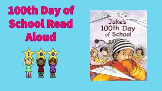 Jakes 100th Day of School  100th Day of School Read Aloud [upl. by Kcirrem542]