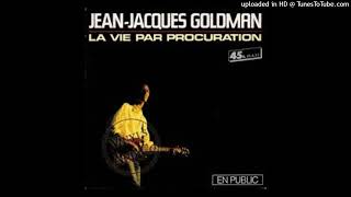 JeanJacques Goldman  La Vie Par Procuration 1985 [upl. by Enileuqaj807]