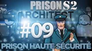 PRISON ARCHITECT 09  Prison haute sécurité  1080p FR  S2 [upl. by Anwadal]