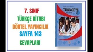 7 Sınıf Türkçe Kitabı Cevapları Dörtel Yayıncılık Sayfa 143 [upl. by Floridia]