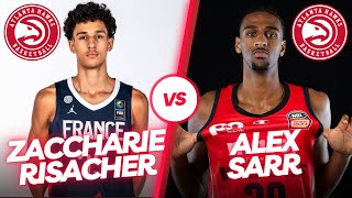 Should the Hawks DRAFT Alex Sarr or Zaccharie Risacher [upl. by Teerprug]