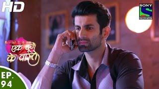 Ek Duje Ke Vaaste  एक दूजे के वास्ते  Episode 94  8th July 2016 [upl. by Airbma]