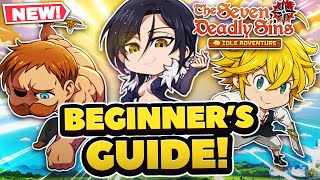 EVERYTHING YOU NEED TO KNOW DAY 1 COMPLETE BEGINNERS GUIDE TO 7DS IDLE ADVENTURE [upl. by Veal]