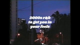 2000s rampb playlist to get you in your feels reupload [upl. by Aral]